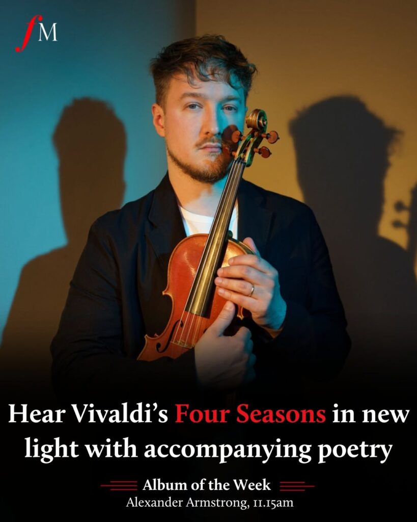 Classic FM&#8217;s Album of the Week | Vivaldi&#8217;s The Four Seasons with Daniel Pioro &amp; Michael Morpurgo